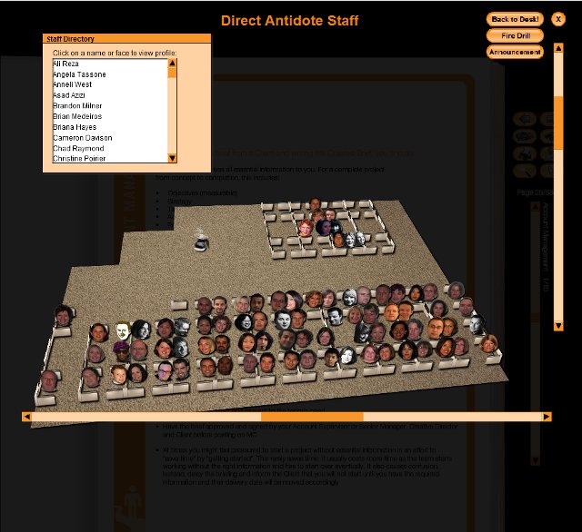 I created a basic 3D representation of the office by taking photos of the carpet and cubicles and using that for textures along with existing pictures of each staff member. The office can be rotated around using the two scroll bars. There is even some basic path finding - staff members in the virtual office will randomly walk around the cubicles to communicate with another colleague.